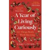 A Year of Living Curiously - Beth Coates