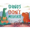 Dinos Don't Meditate - Catherine Bailey
