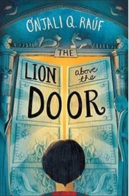 The Lion Above the Door - Onjali Q. Rauf, Hachette Children\'s Group