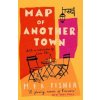 Map of Another Town (MFK Fisher)(Brožovaná)