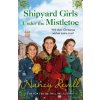Shipyard Girls Under the Mistletoe - Nancy Revell