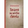 Továreň na nového človeka - Aľa Rachmanovová