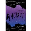 Blackout - Dhonielle Clayton, Tiffany D Jackson, Nic Stone, Angie Thomas, Ashley Woodfolk, Nicola Yoon