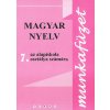 Magyar nyelv 7 - Munkafüzet