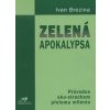 Zelená apokalypsa - Ivan Brezina