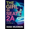 The Girl in Seat 2A (Diana Wilkinson)(Brožovaná)