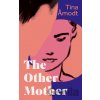 The Other Mother - Tina Amodt