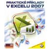 Praktické příklady v Excelu 2007 - Marek Laurenčík