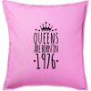 Queens are born in 1976 - Vankúš 50x50 - 50x50 - Vrátane výplne ( Ružová )