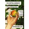 Co-Intelligence - Ethan Mollick, WH Allen