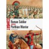 Roman Soldier vs Parthian Warrior (Si Sheppard,Johnny Shumate)(Brožovaná)