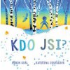 Kdo jsi? - Robin Král, Kateřina Coufalová