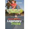 Skateboarding: Legendary Tricks (Steve Badillo)(Brožovaná)