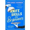 Knife Skills for Beginners - Orlando Murrin