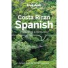 Lonely Planet Costa Rican Spanish Phrasebook & Dictionary