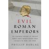 Evil Roman Emperors