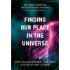 Finding our Place in the Universe (Courtois,Helene (Professor and Vice-President,University of Lyon))(Pevná)