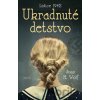 Ukradnuté detstvo - Joan M. Wolf