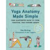 Yoga Anatomy Made Simple: Your Illustrated Guide to Form, Function, and Posture Groups (Bug Fawcett)(Brožovaná)