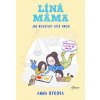 Líná máma - Hraj si a uč se - Anna Bykovová
