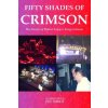 Fifty Shades of Crimson (Tomsett,Pete)(Brožovaná)