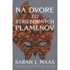 Na dvore z tŕňov a ruží 4: Na dvore zo strieborných plameňov