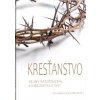 Kresťanstvo Dejiny náboženstva ktoré zmenilo svet - Schnurr Eva Maria zost