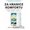 Za hranice komfortu - Přijměte nepohodlí a najděte své divoké, šťastné a zdravé já