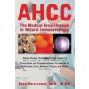 Science of Ahcc the Science of Ahcc (Fred Pescatore)(Brožovaná)