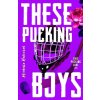 These Pucking Boys (Michelle Hercules)(Brožovaná)
