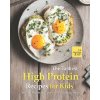Tastiest High Protein Recipes for Kids