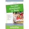E-kniha Sociální dovednosti ve škole - Ilona Gillernová, Lenka Krejčová