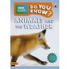 Animals and the Weather - BBC Earth Do You Know... Level 2 - autor neuvedený