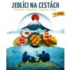 Jedlíci na cestách - Japonsko, Slovensko, Rumunsko, Malta - Bouzek Jarda