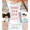 Share Your Love (Katz Susan B.)