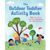 The Outdoor Toddler Activity Book: 100+ Fun Early Learning Activities for Outside Play