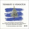 Tenkrát o Vánocích - Alena Mornštajnová, Alice Nellis, Petra Soukupová, Anna Bolavá, Petra Dvořáková, Marek Epstein, Irena Hejdová, Ondřej Neff, Petr Stančík