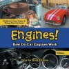 Engines! How Do Car Engines Work - Cars for Kids Edition - Children's Cars, Trains & Things That Go Books (Pfiffikus)(Brožovaná)