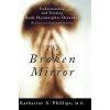 Broken Mirror (Katharine A. Phillips)(Pevná)