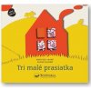 Tri malé prasiatka (Meritxell Martí)