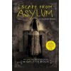 Escape from Asylum - Madeleine Roux