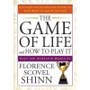 The Game of Life and How to Play It