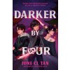 Darker By Four (June CL Tan)(Pevná)