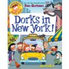 My Weird School Graphic Novel: Dorks in New York! (Gutman Dan)