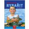 Kniha Začíname rybárčiť