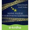 E-kniha Dejiny polície v európskom kontexte - Eduard Kačík, Jozef Makar