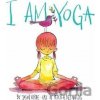 I Am Yoga - Susan Verde, Peter H. Reynolds (ilustrácie)