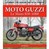 Moto Guzzi Le Mans 850-1000 (Antonio Cannizzaro,Alberto Pasi)(Brožovaná)