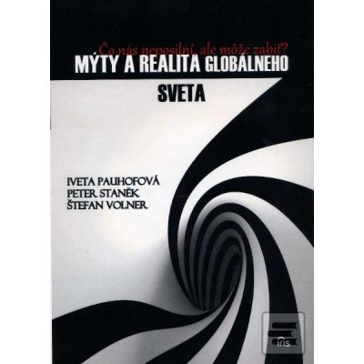 Mýty a realita globálneho sveta - Peter Staněk