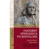 Hudobný sprievodca po Bratislave / Musikführer Bratislava - Zuzana Godárová, Ján Vyhnánek